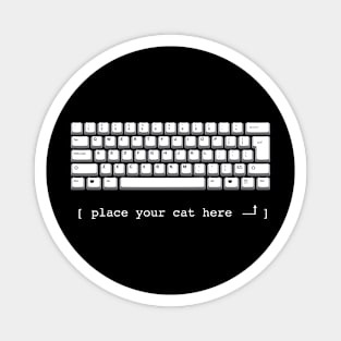 Place Your Cat Here (white keyboard) Magnet